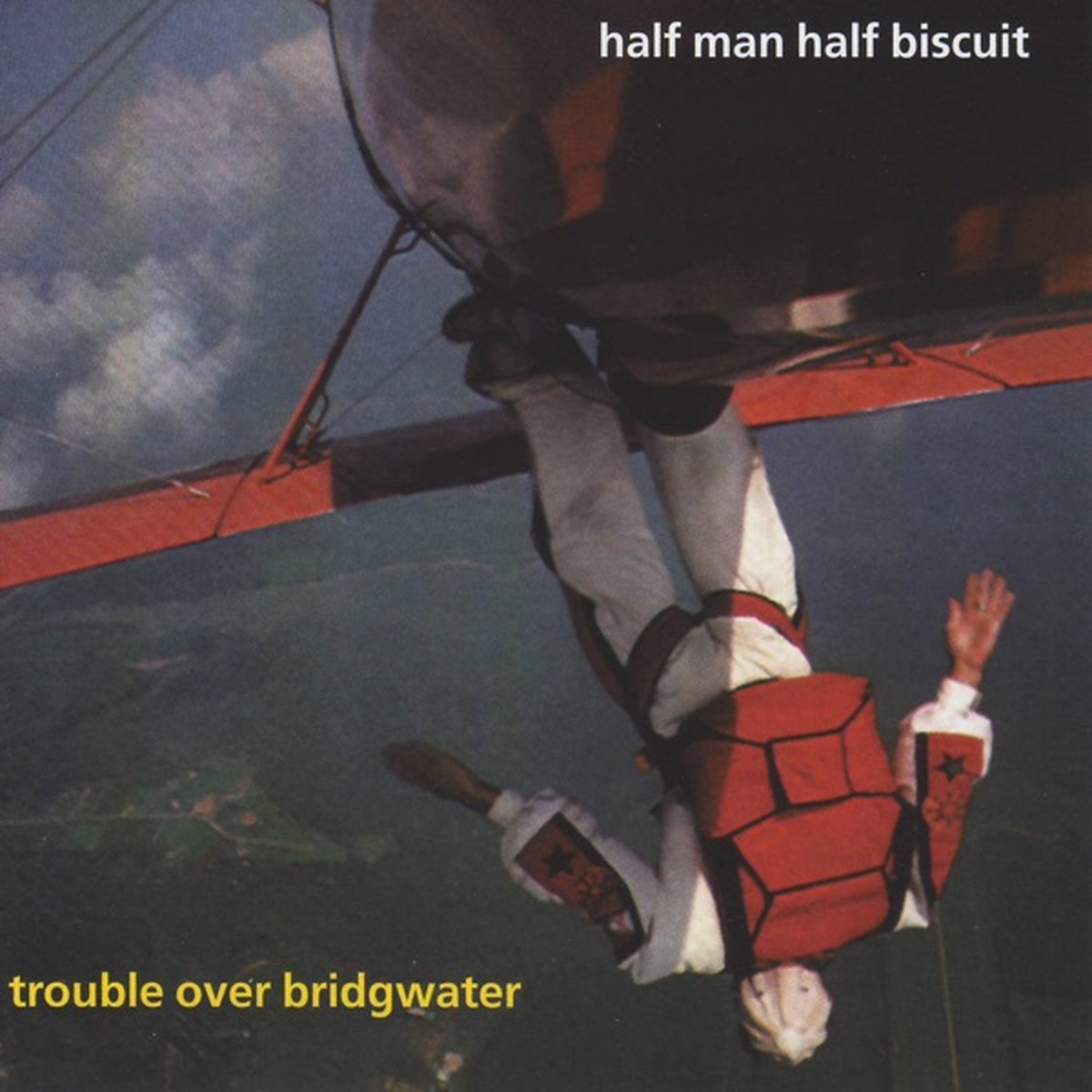 Trouble over Bridgwater by Half Man Half Biscuit album cover
