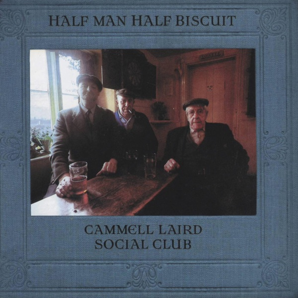 Cammell Laird Social Club by Half Man Half Biscuit album cover
