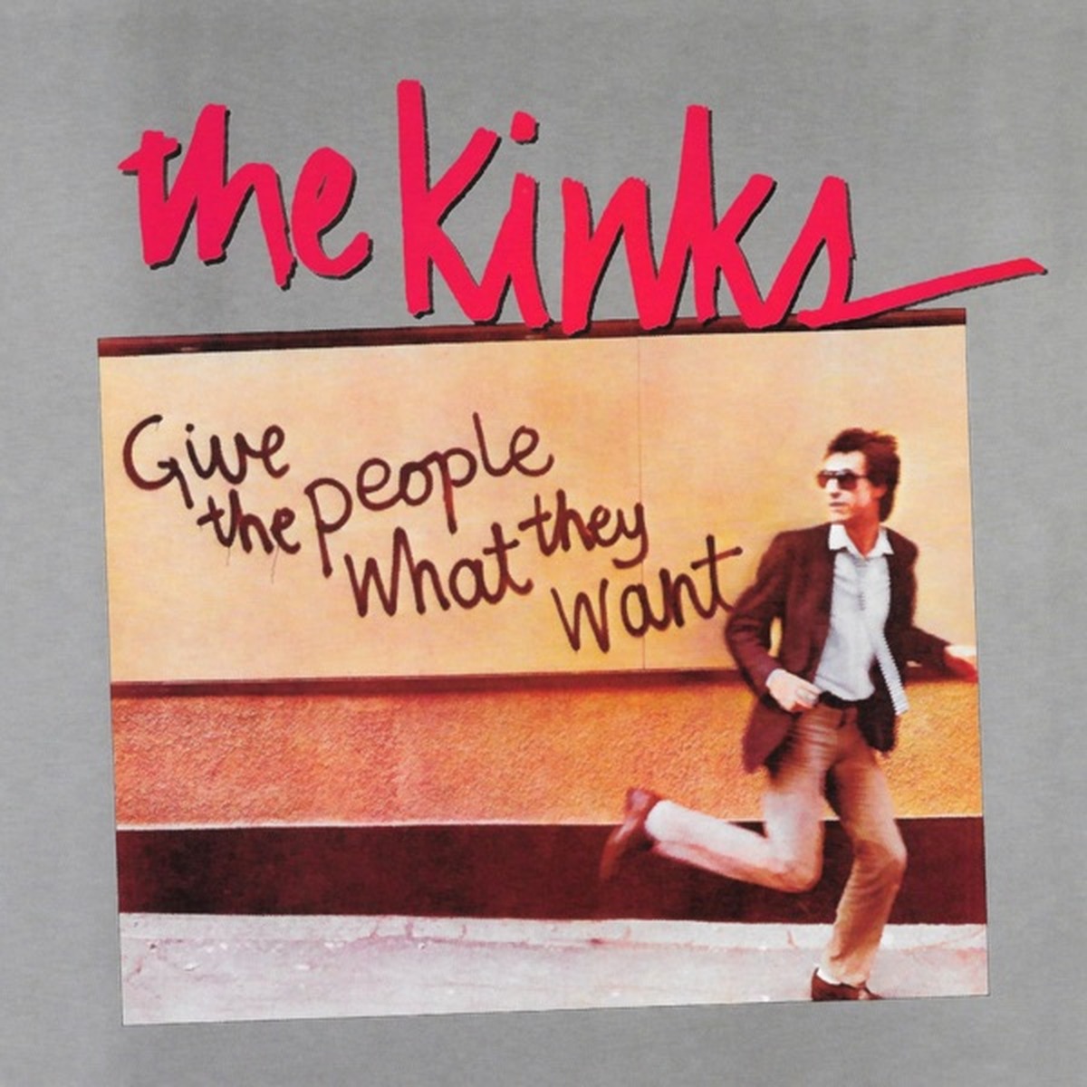 Give the People What They Want by The Kinks