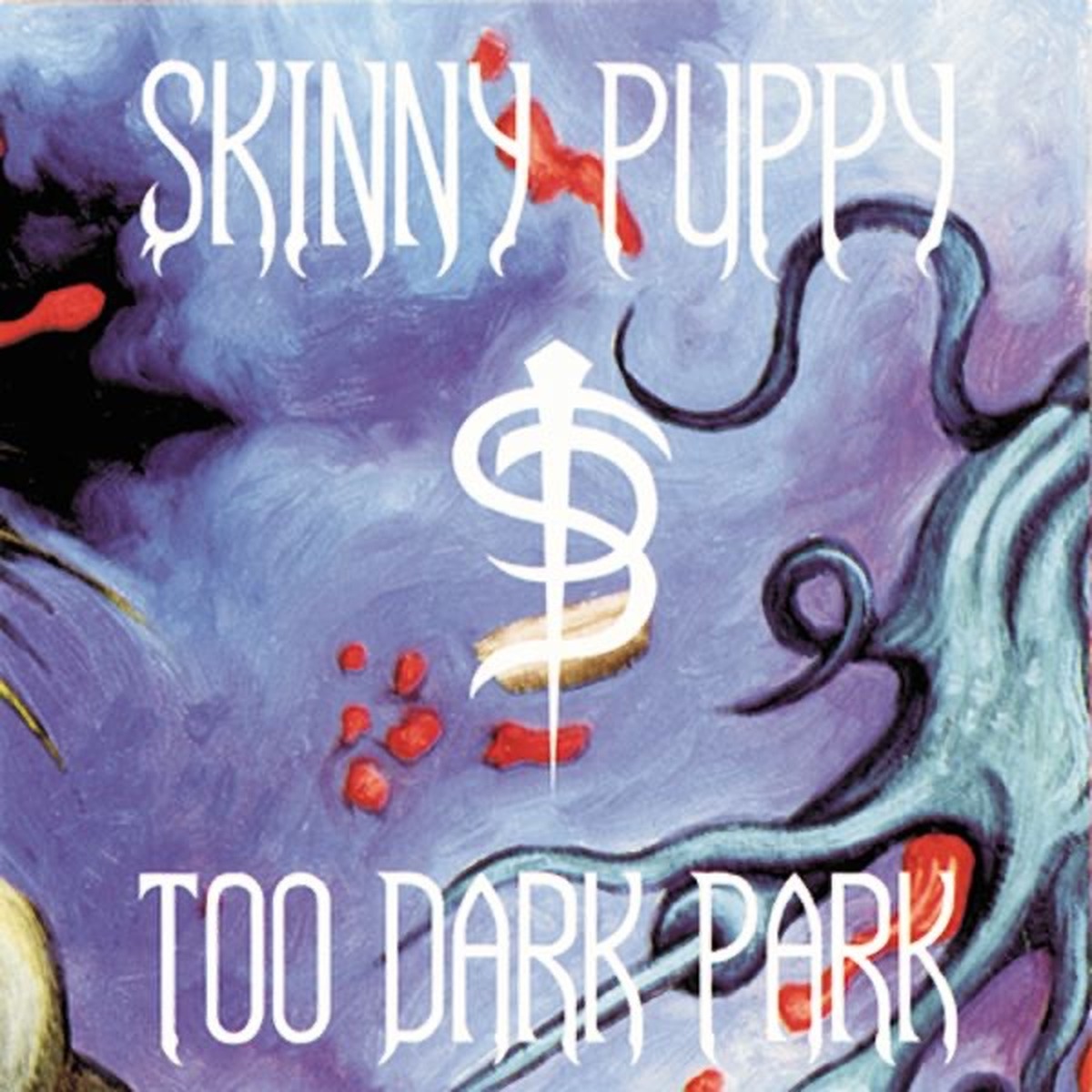 Too Dark Park by Skinny Puppy album cover