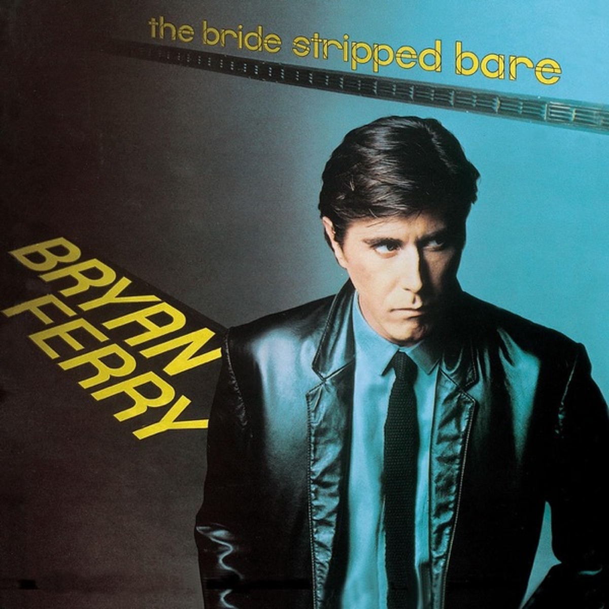 The Bride Stripped Bare by Bryan Ferry