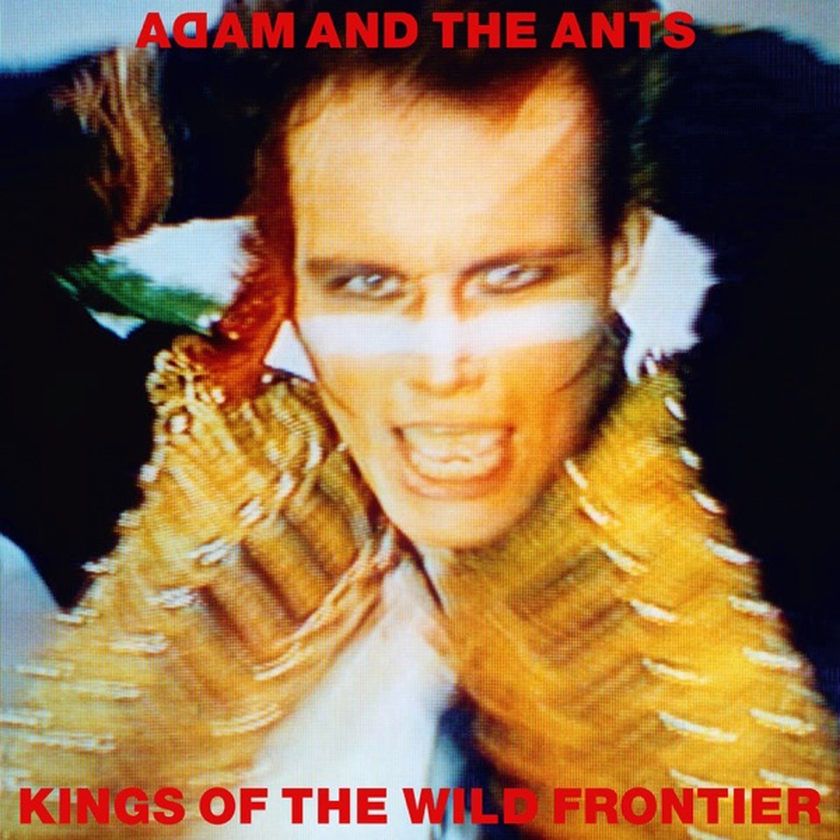 Kings of the Wild Frontier by Adam Ant