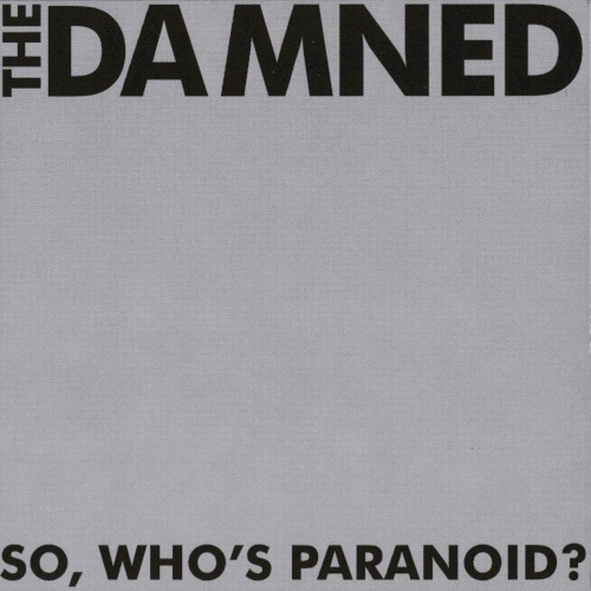 So, Who's Paranoid? by The Damned