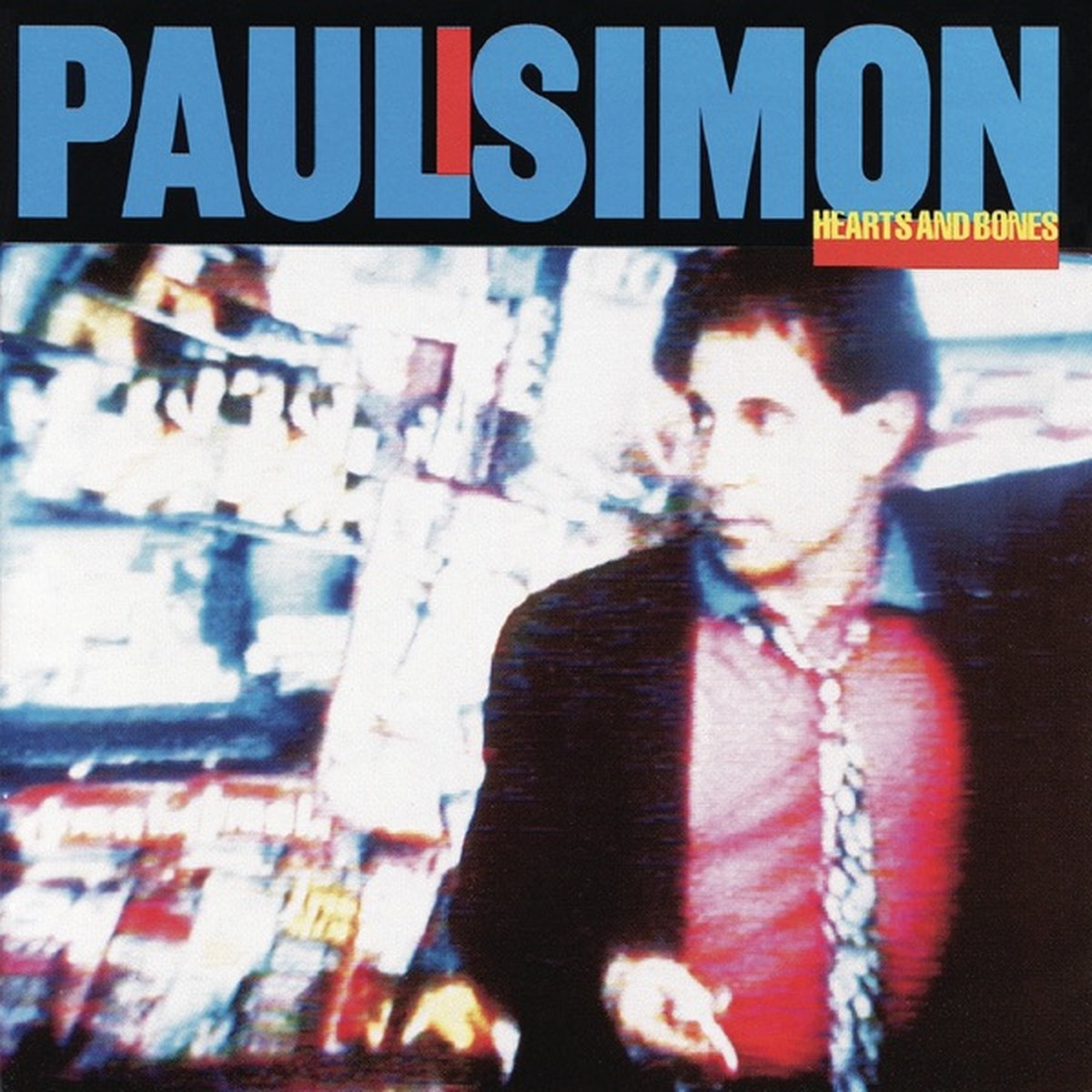 Hearts and Bones by Paul Simon