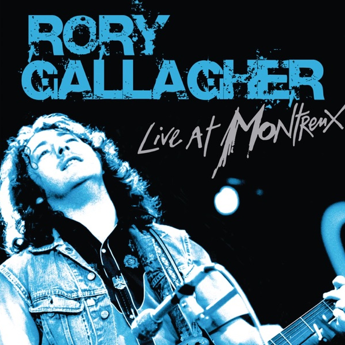 Live at Montreux (Rory Gallagher album) by Rory Gallagher