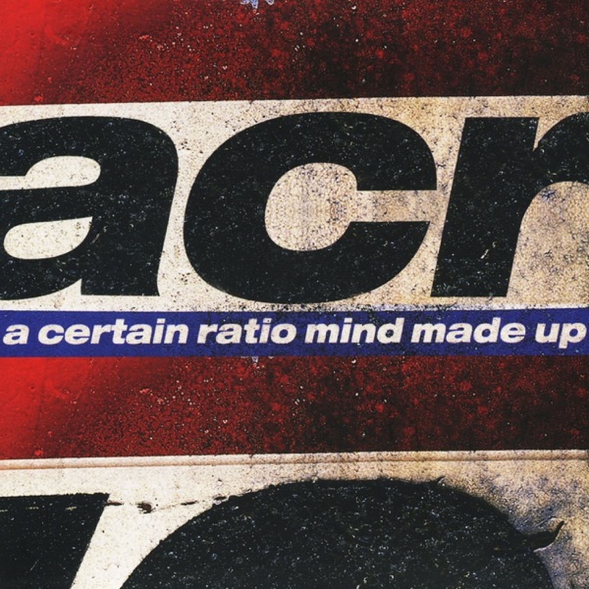 Mind Made Up by A Certain Ratio album cover