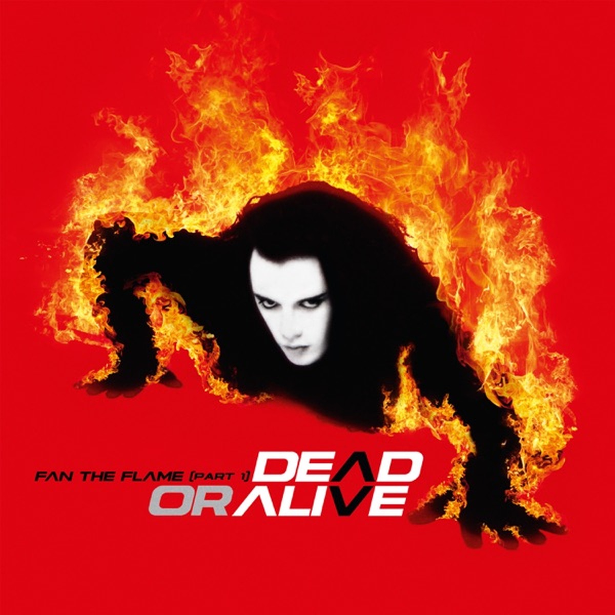 Fan the Flame (Part 1) by Dead Or Alive