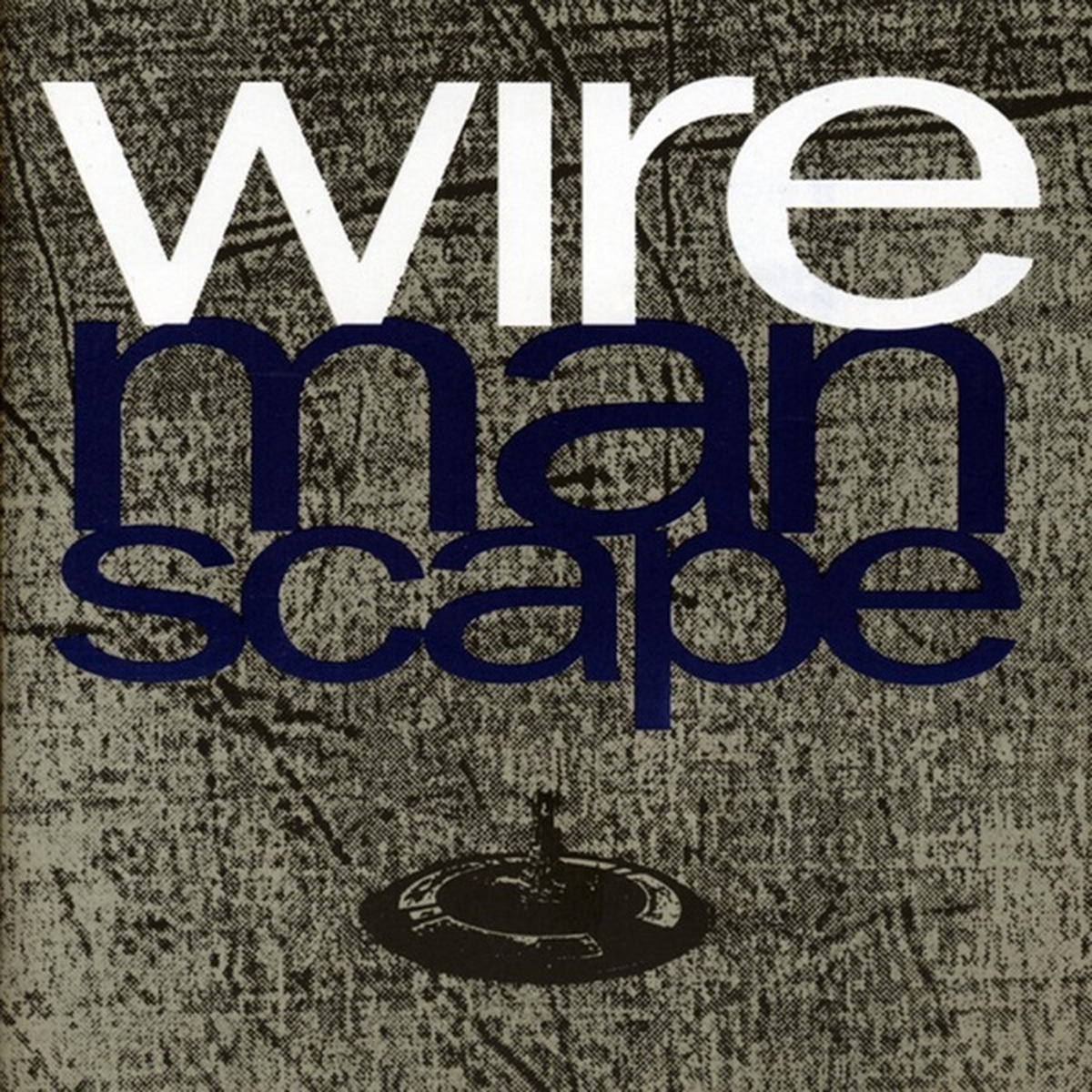 Manscape by Wire album cover