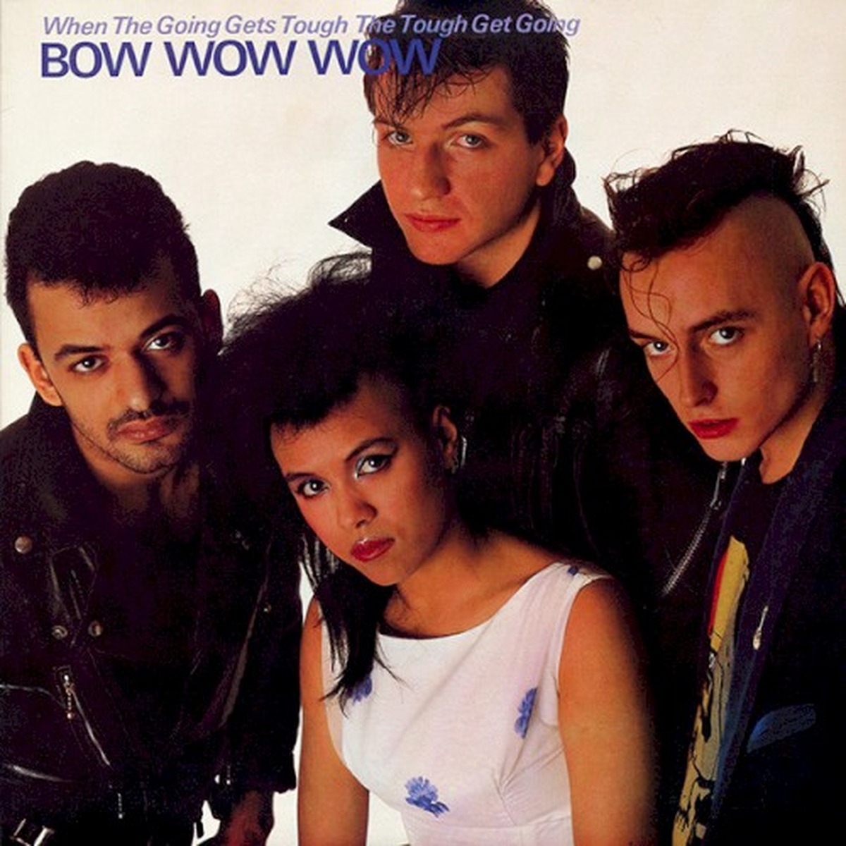 When the Going Gets Tough, the Tough Get Going by Bow Wow Wow album cover