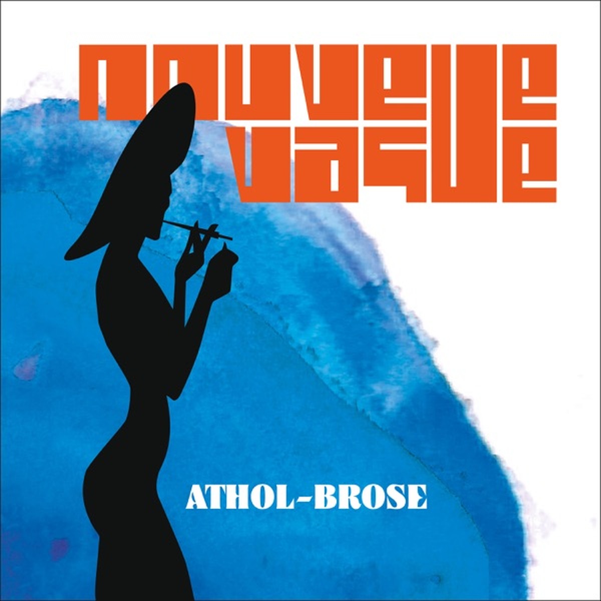 Athol-Brose by Nouvelle Vague album cover