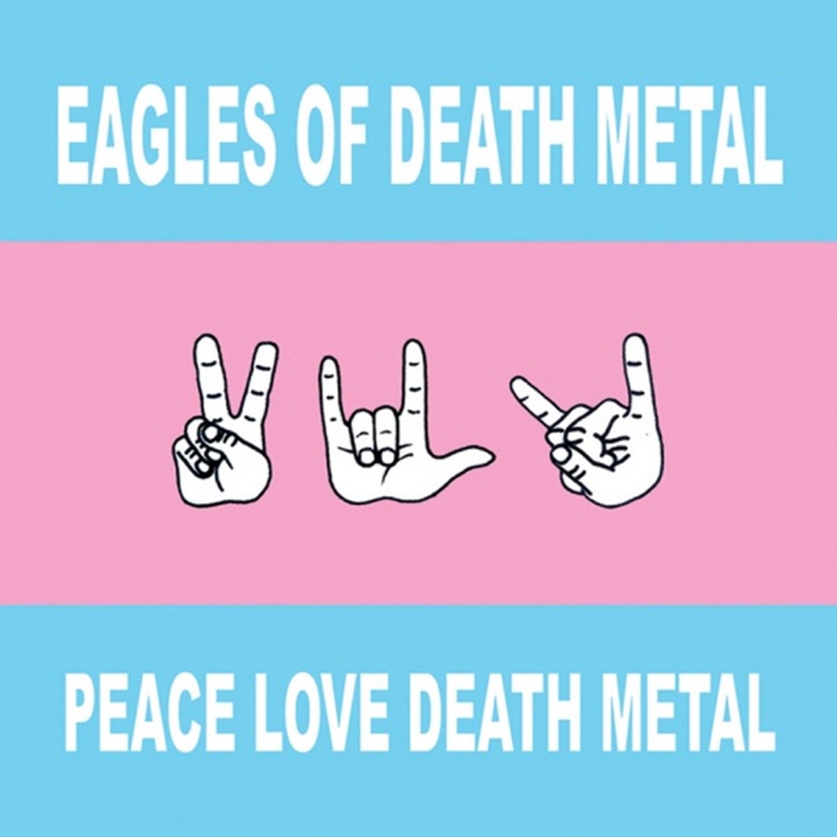 Peace, Love, Death Metal by Eagles of Death Metal