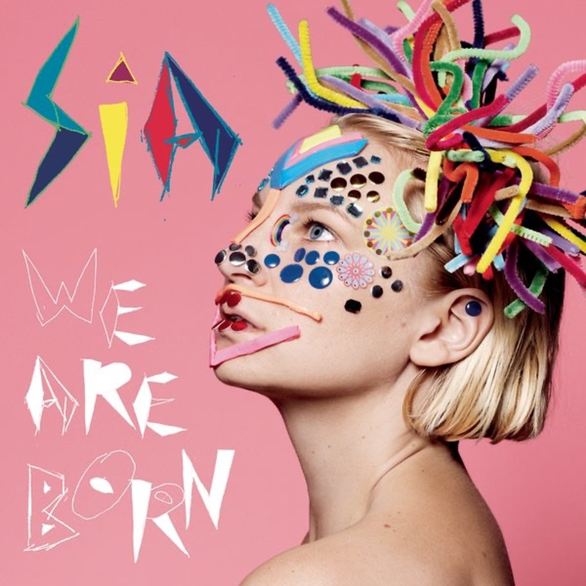 We Are Born by Sia album cover