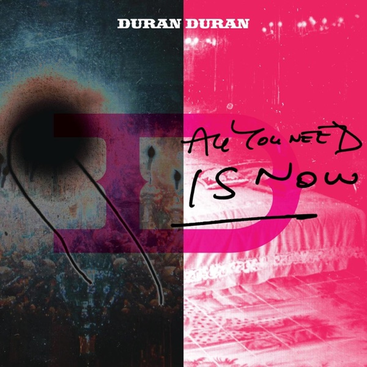 All You Need Is Now by Duran Duran album cover