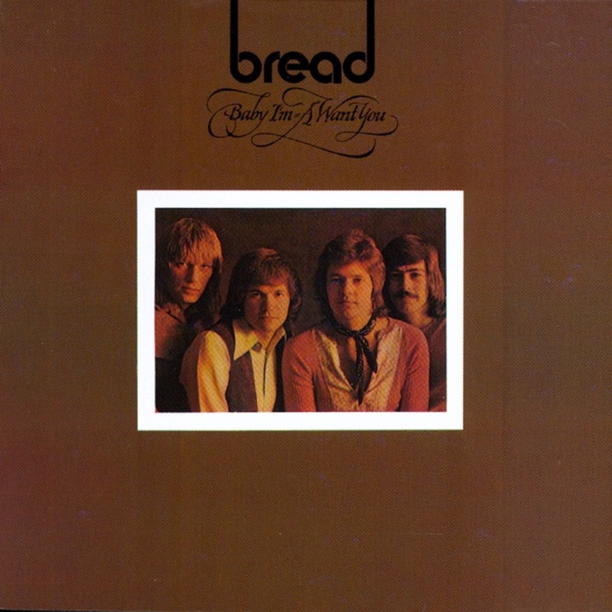 Baby I'm-a Want You by Bread album cover