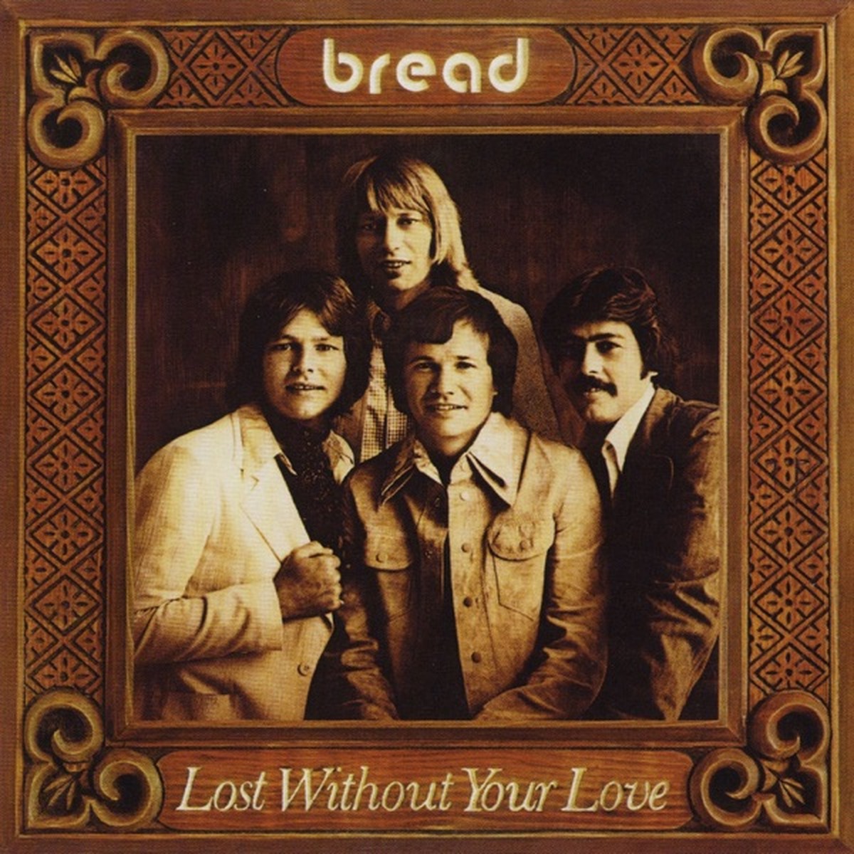 Lost Without Your Love by Bread album cover