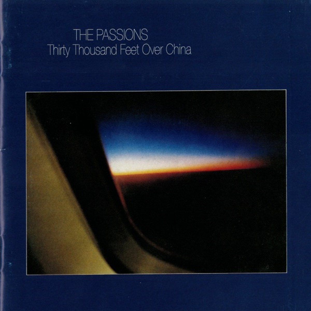 Thirty Thousand Feet Over China by The Passions album cover