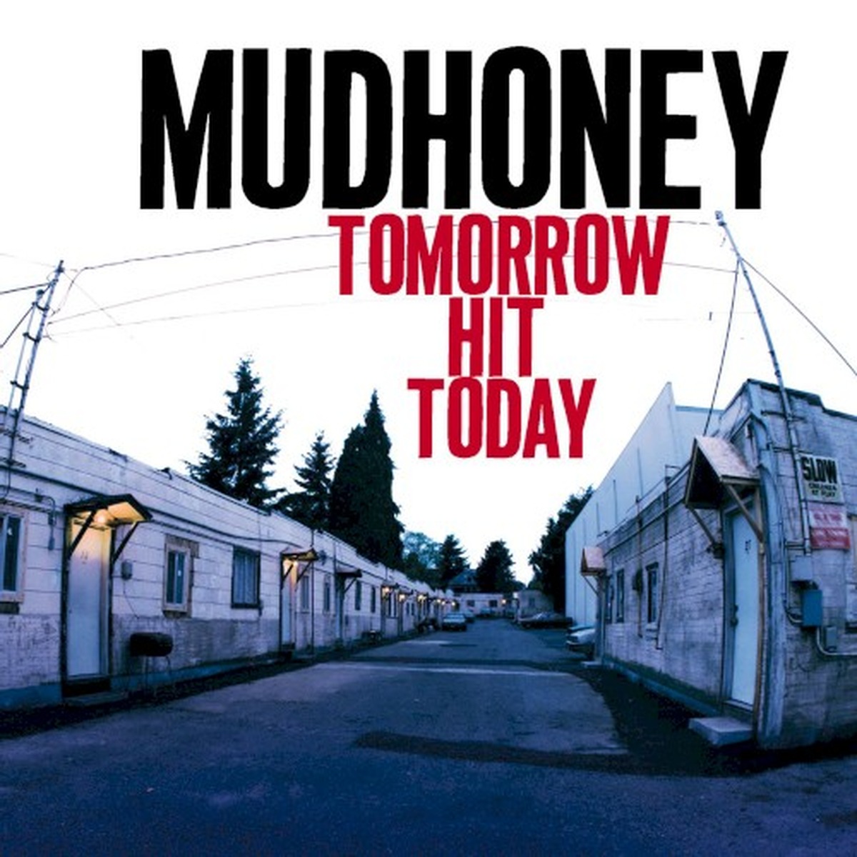 Tomorrow Hit Today by Mudhoney album cover