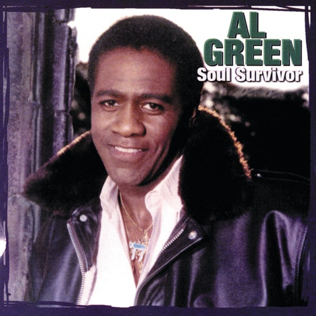 Soul Survivor (Al Green album) by Al Green