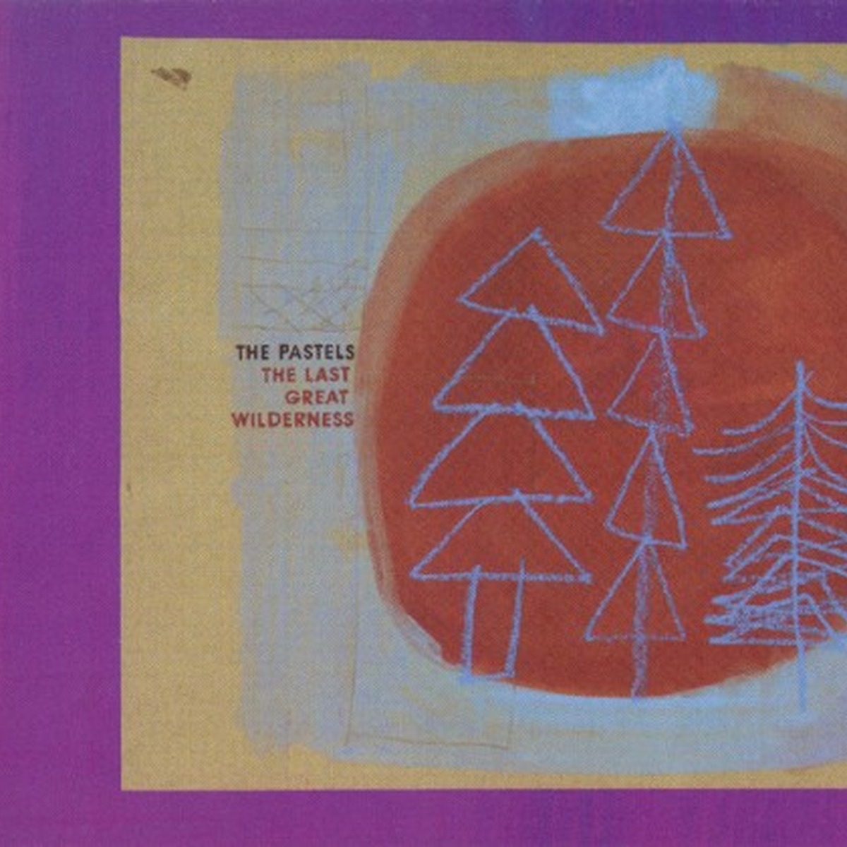The Last Great Wilderness (album) by The Pastels album cover