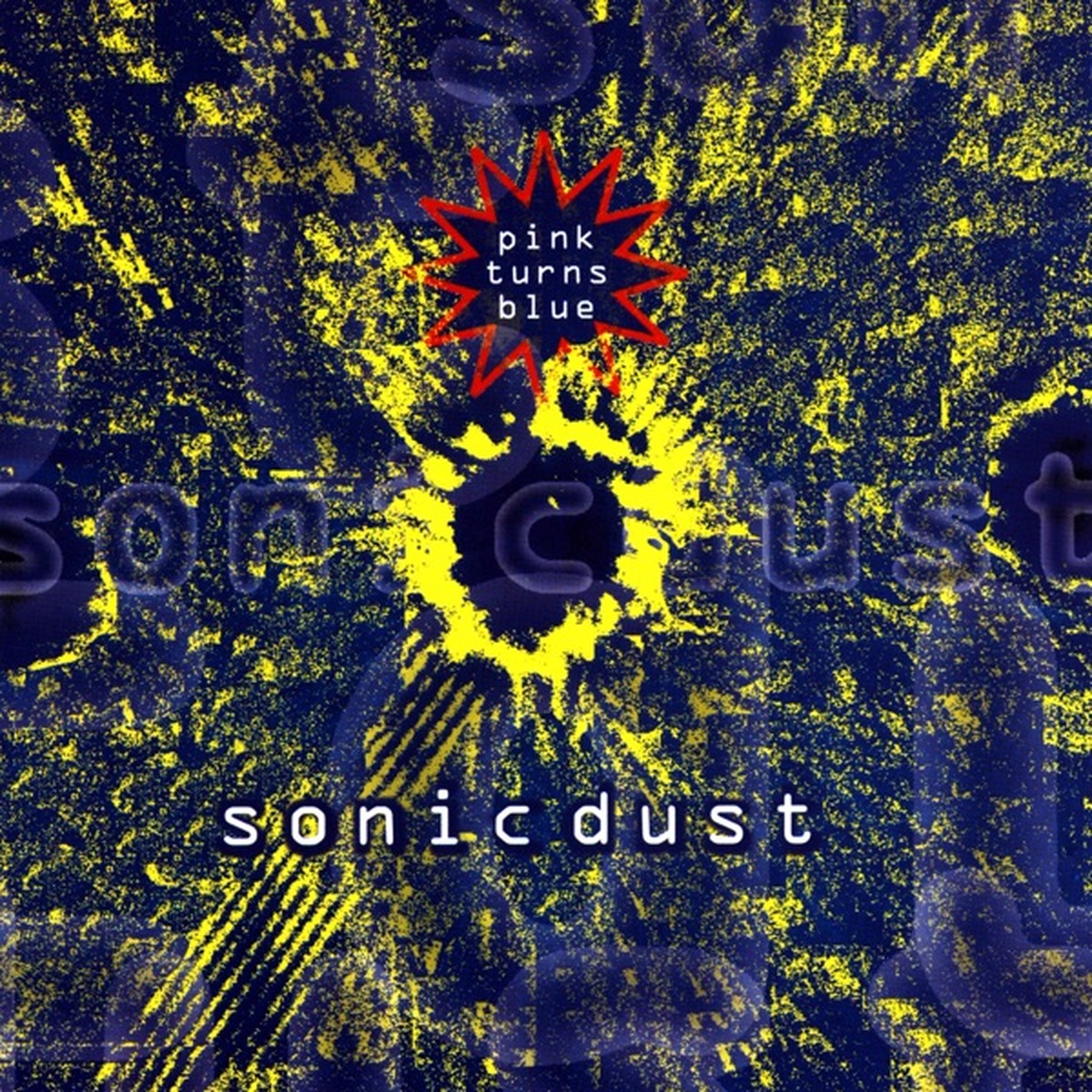 Sonic Dust by Pink Turns Blue album cover