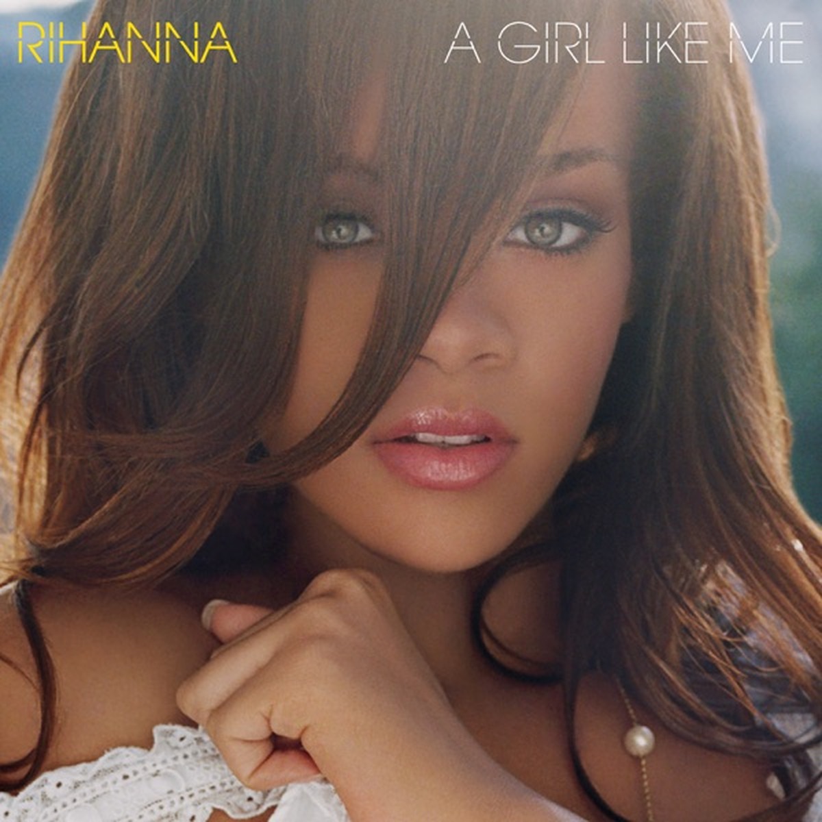 A Girl Like Me (Rihanna album) by Rihanna album cover