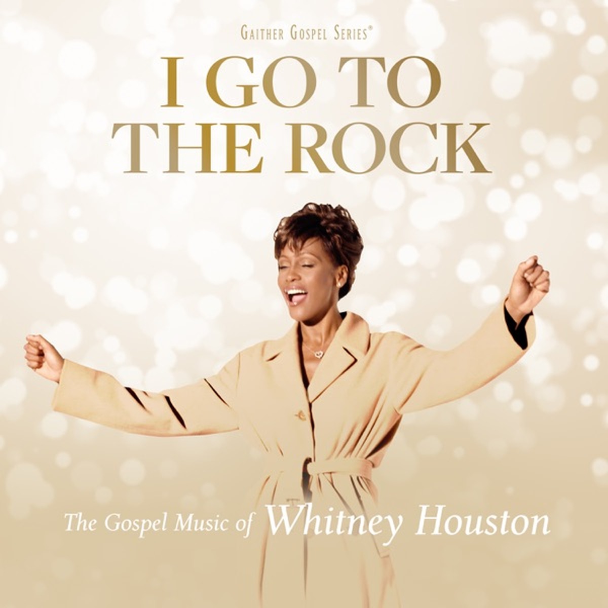 I Go to the Rock: The Gospel Music of Whitney Houston by Whitney Houston album cover