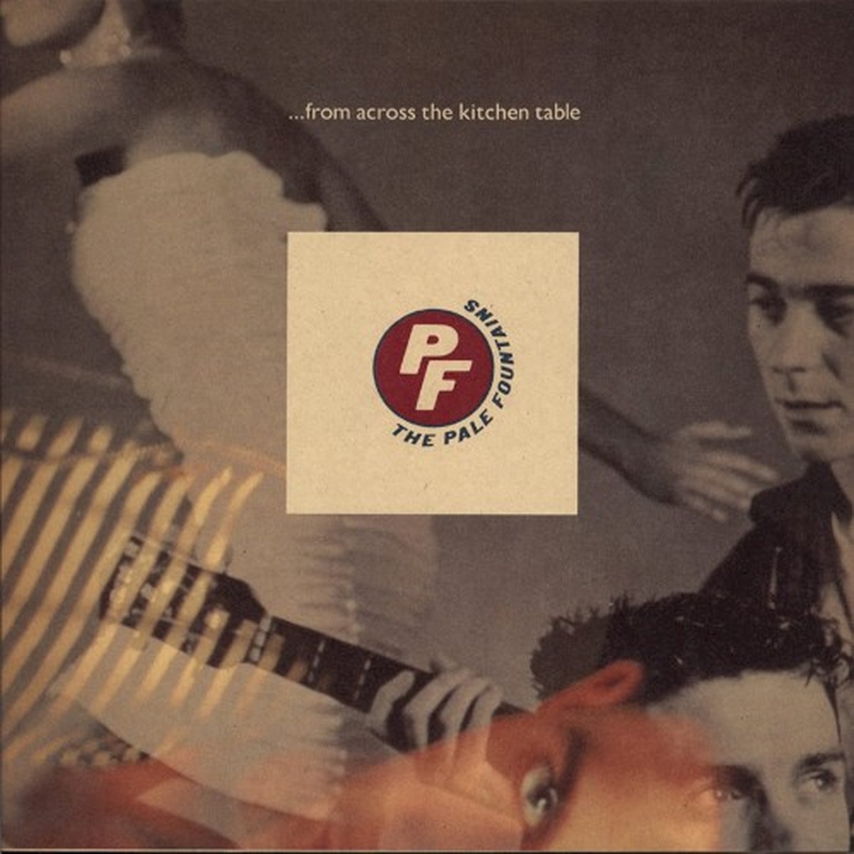 ...From Across the Kitchen Table by The Pale Fountains album cover