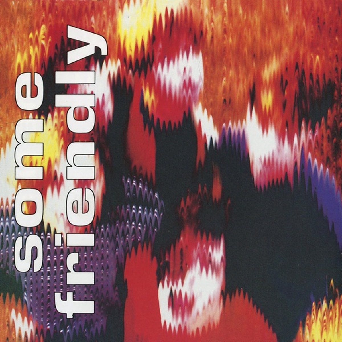Some Friendly by The Charlatans album cover