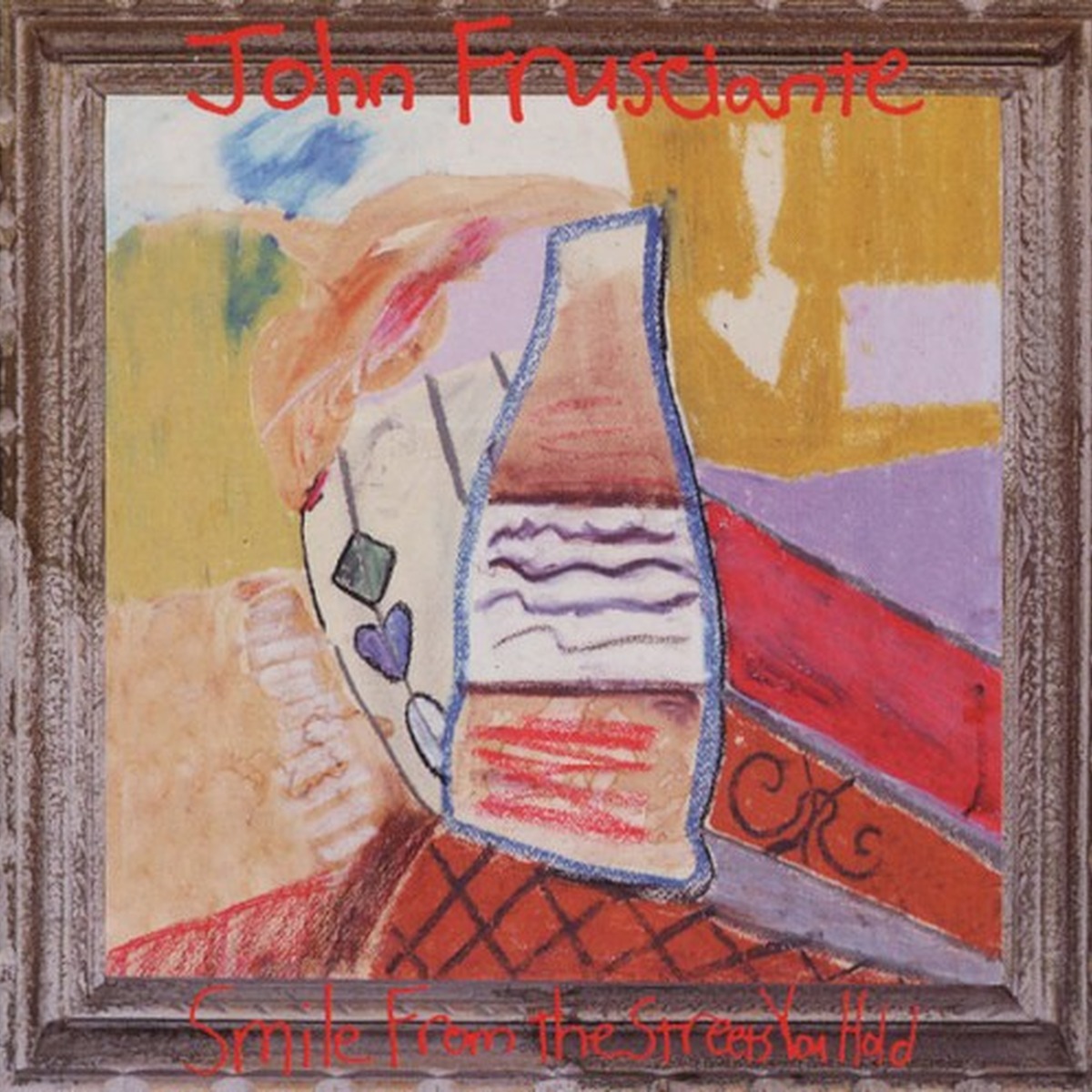 Smile From the Streets You Hold by John Frusciante album cover