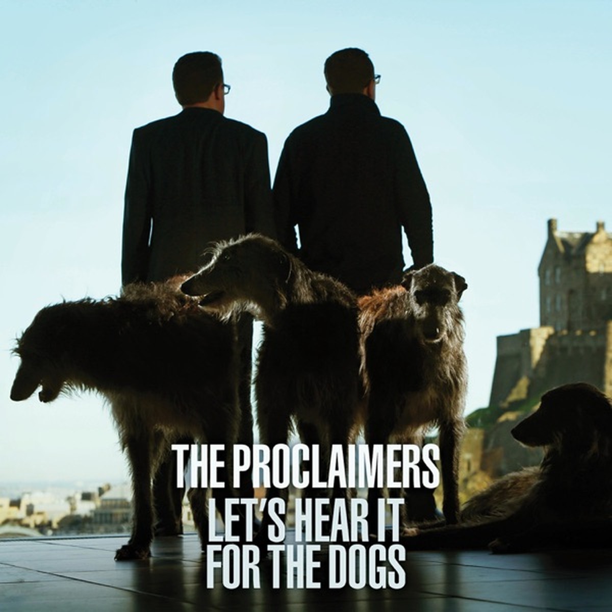 Let's Hear It for the Dogs by The Proclaimers