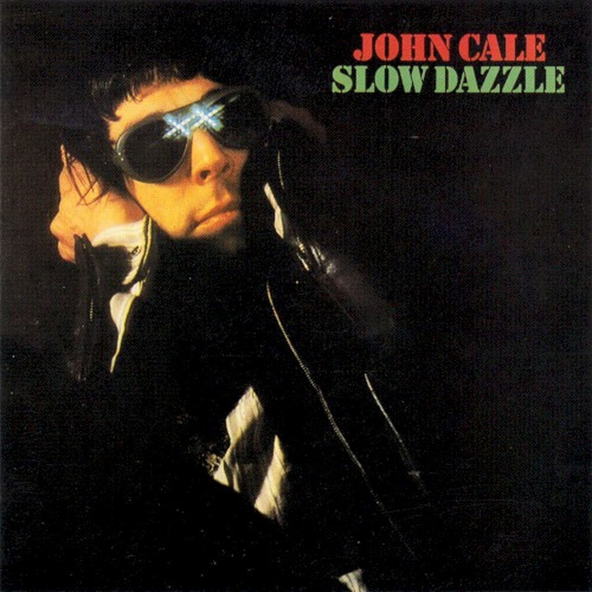 Slow Dazzle by John Cale