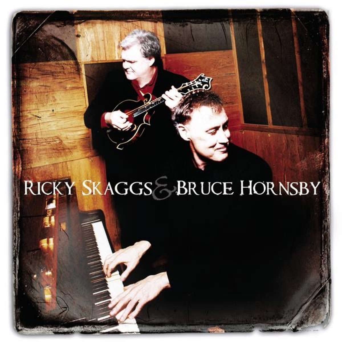 Ricky Skaggs & Bruce Hornsby by Bruce Hornsby album cover