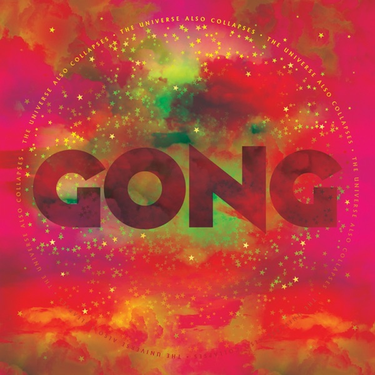 The Universe Also Collapses by Gong album cover