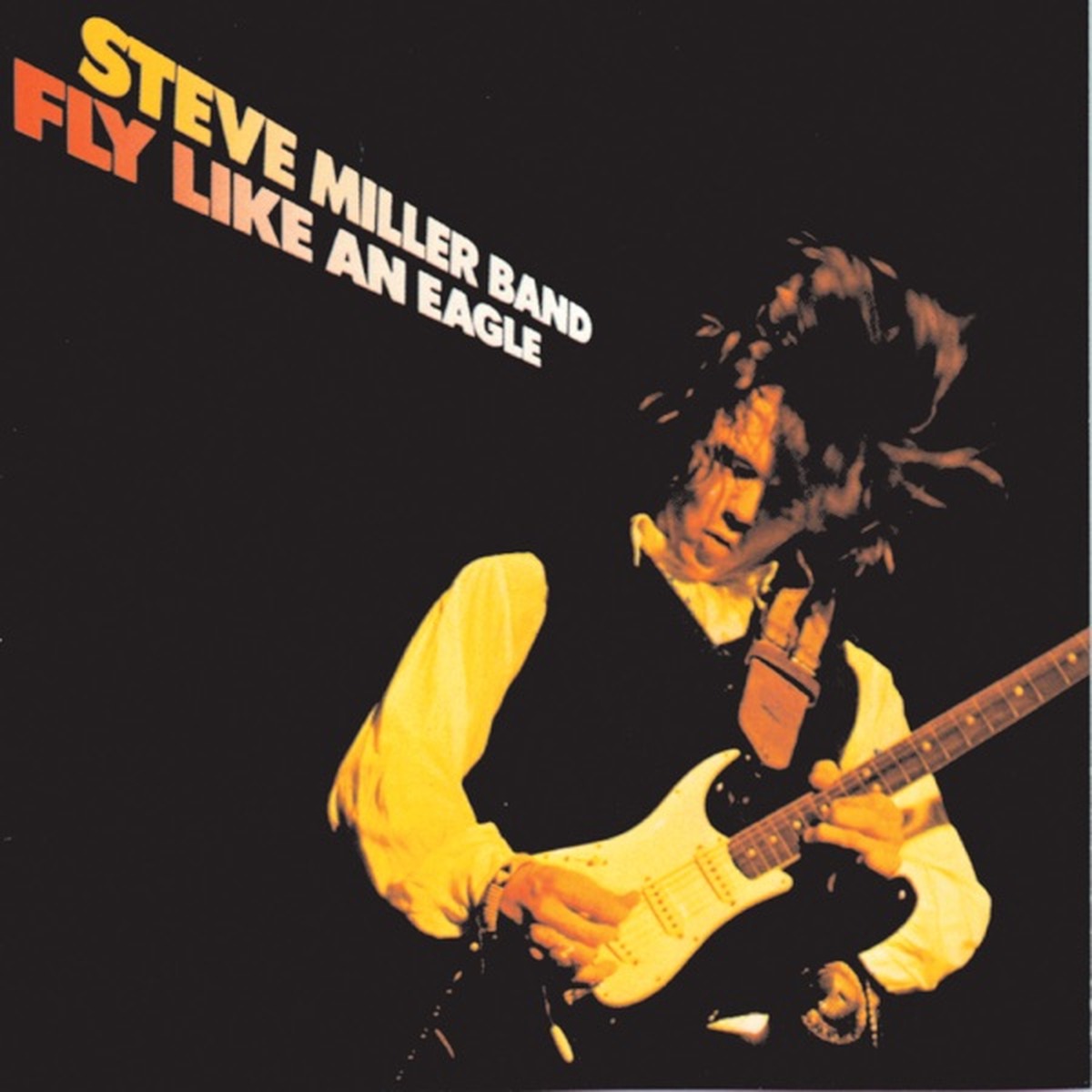 Fly Like an Eagle by Steve Miller