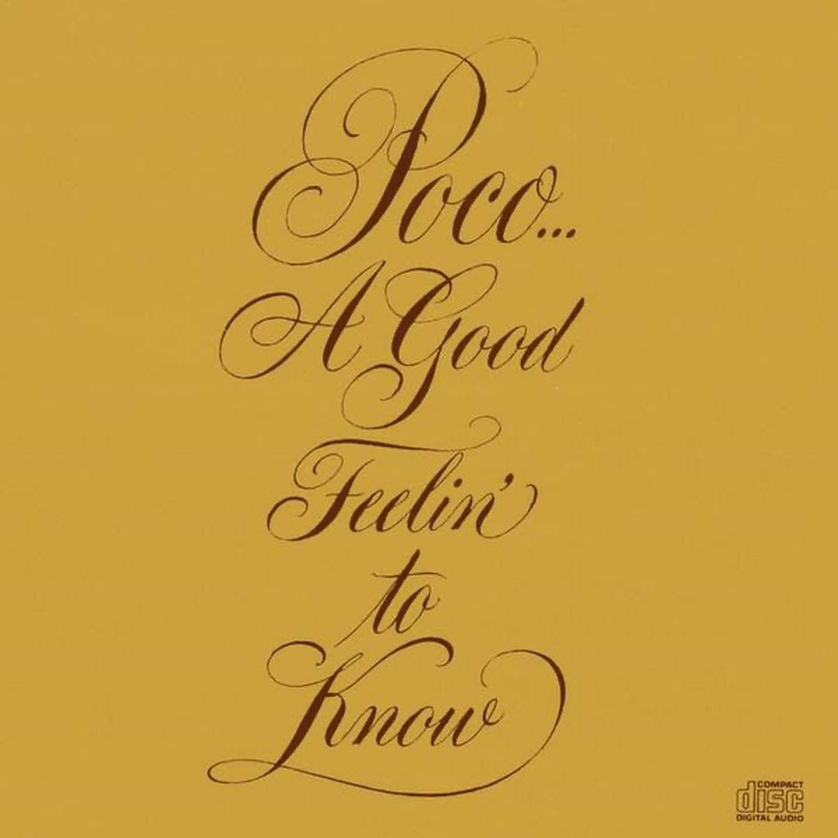 A Good Feelin' to Know by Poco album cover