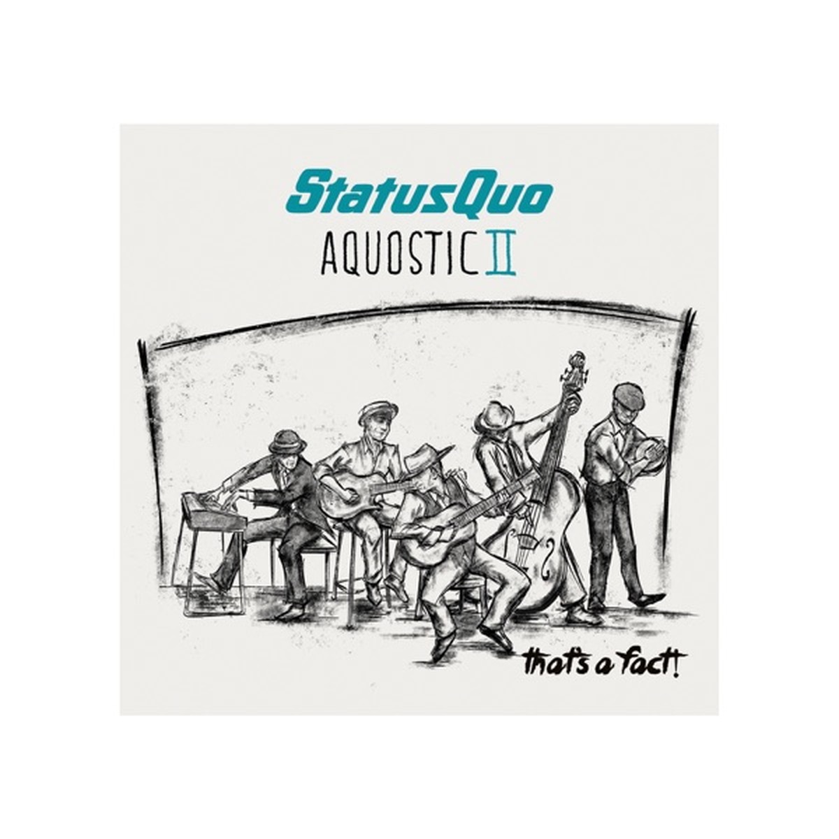 Aquostic II – That's a Fact! by Status Quo album cover