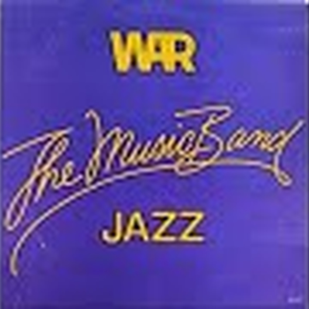 The Music Band – Jazz by War