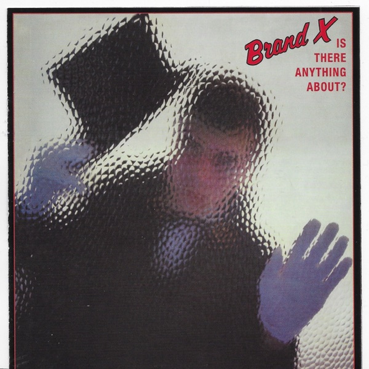 Is There Anything About? by Brand X album cover