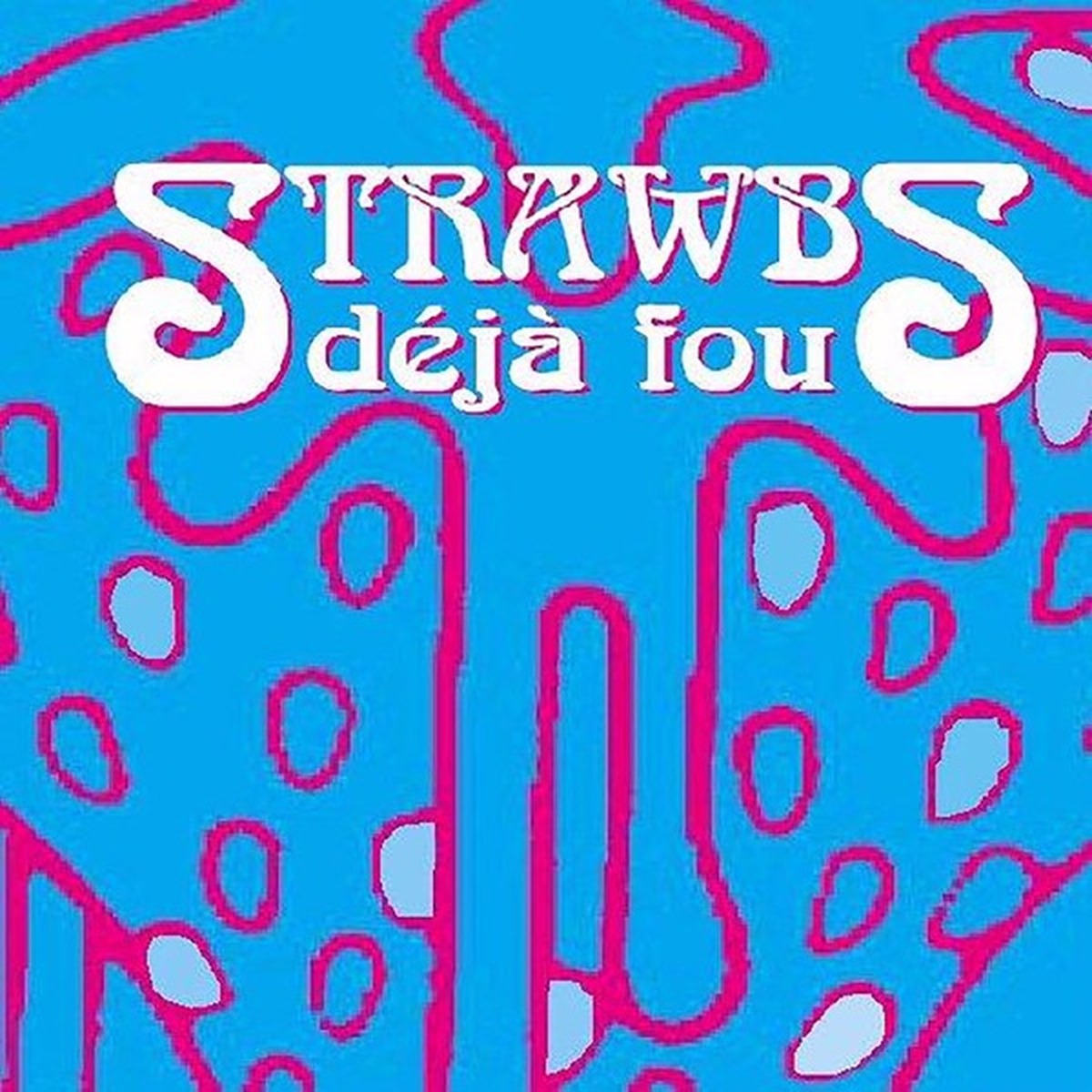 Déjà Fou by Strawbs
