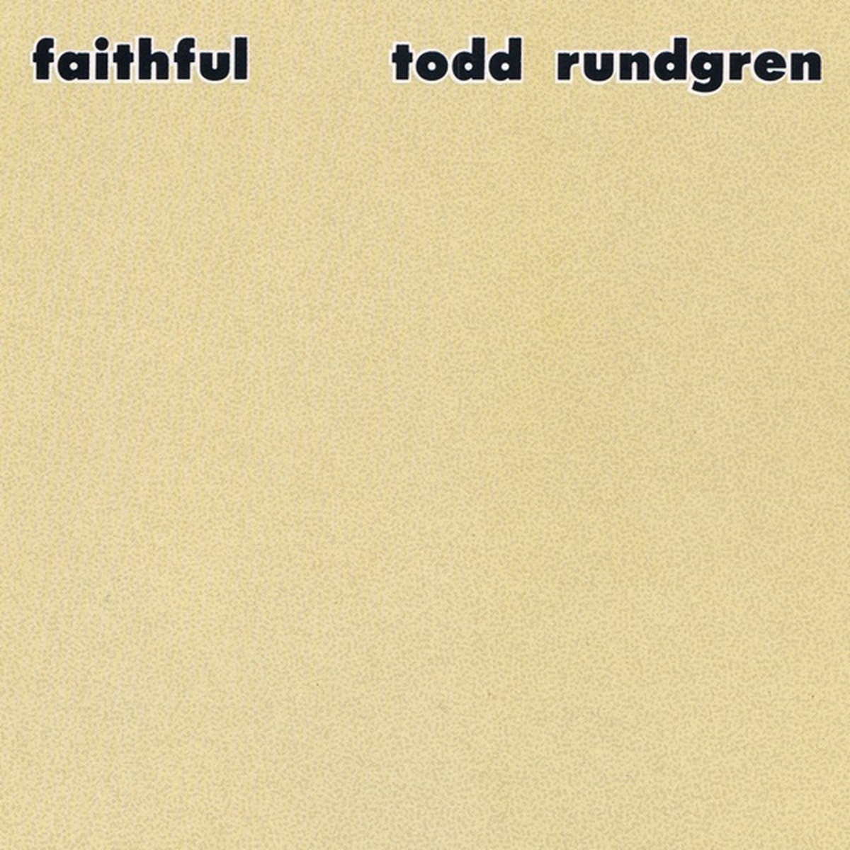 Faithful (Todd Rundgren album) by Todd Rundgren album cover
