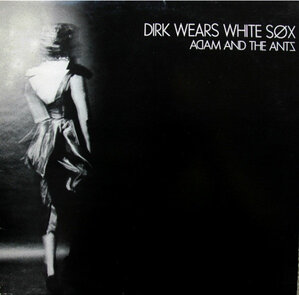 "Dirk Wears White Sox" by Adam and the Ants, released in November 30, 1979