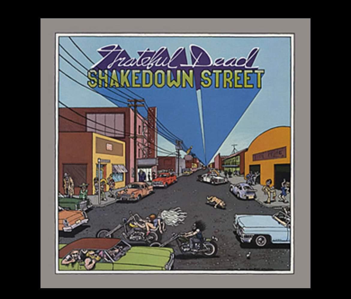 "Shakedown Street" by the Grateful Dead, released in November 15, 1978