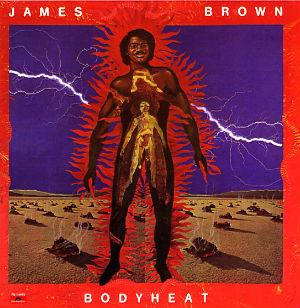 "Bodyheat" by James Brown, released in December 1976