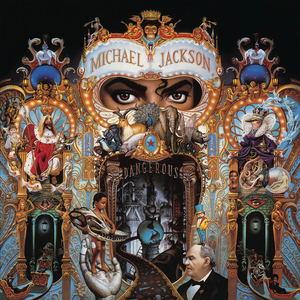 "Dangerous" by Michael Jackson, released in November 26, 1991