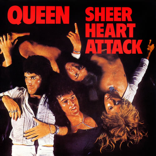 "Sheer Heart Attack" by Queen, released in November 08, 1974