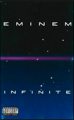 "Infinite" by Eminem, released in November 12, 1996