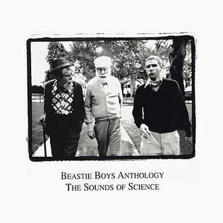 "Beastie Boys Anthology: The Sounds of Science" by Beastie Boys, released in November 23, 1999
