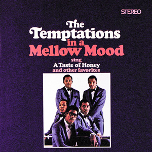 "The Temptations in a Mellow Mood" by The Temptations, released in November 27, 1967