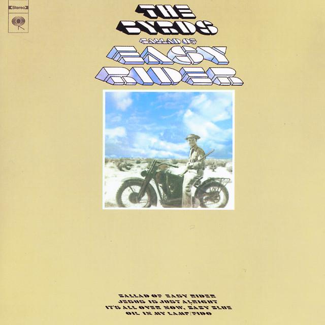 "Ballad of Easy Rider," by The Byrds released in November 10, 1969