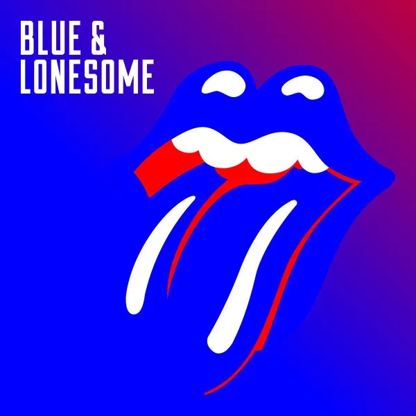 "Blue & Lonesome" by The Rolling Stones, released in December 02, 2016